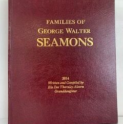 2014- Families of George Walter Seamons- Ela Dee Thornley Alcorn