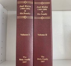 2007- Joel Ricks (1804-1888) & His Family (Six Generations plus ancestry) Vol. 1 & 2- Carma Muir Golding LeCheminant