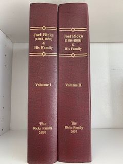 2007- Joel Ricks (1804-1888) & His Family (Six Generations plus ancestry) Vol. 1 & 2- Carma Muir Golding LeCheminant