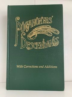 1994- Pocahontas Descendants with Corrections and Addition- Stuart E. Brown, Lorraine F. Myers and Eileen M. Chappel