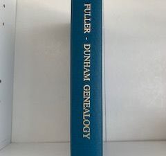 1990- Fuller- Dunham Genealogy- Robert W. Dunham