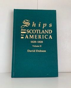 2002- Ships from Scotland to America 1628-1828 Vol.2- David Dobson