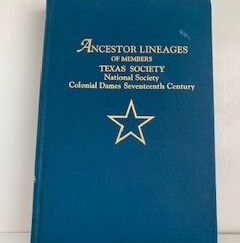 1991-Ancestor Lineages of Members Texas Society National Society Colonial Dames Seventeenth Century- Jeanne Mitchell Jordan Tabb