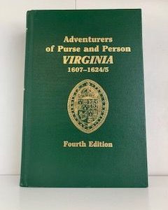 2007- Adventurers of Purse and Person Virginia 1607-1624/5 Fourth Edition- John Fredrick Dorman