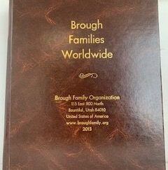 2015- Brough Families Worldwide- R. Clayton Brough & John M. Brough