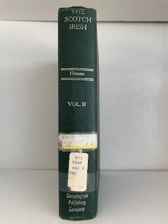 1968- The Scotch-Irish or The Scot in North Britain, North Ireland and North America- Charles A. Hanna- Volume 2 only