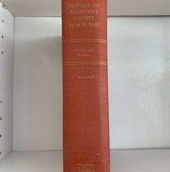 1969-History of Allegany County Maryland Vol. 1- James W. Thomas and Judge T. J.C Williams
