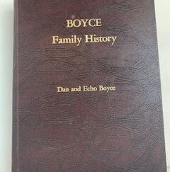 1973- Boyce Family History- Dan and Echo Boyce