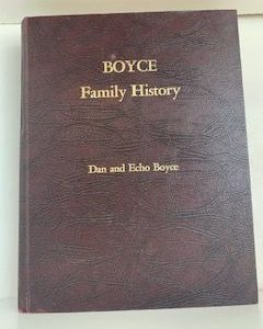 1973- Boyce Family History- Dan and Echo Boyce