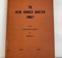1970- The Jacob Heinrich Goertzen Family from Furstenwurder to America