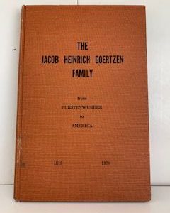 1970- The Jacob Heinrich Goertzen Family from Furstenwurder to America