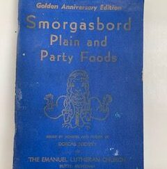 1948- Smorgasbord Plain and Party Foods- Dorcas Society of the Emanuel Lutheran Church- Golden Anniversary Edition