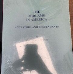 The Midlams in America: Ancestors and Descendants- Paul James Midlam