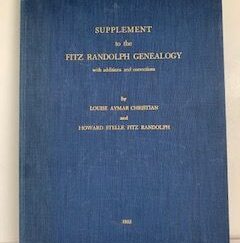 1955- Supplement to the Fitz Randolph Genealogy with additions and corrections- Louise Aymar Christian and Howard Stelle Fitz Randolph