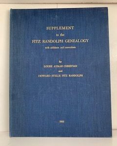 1955- Supplement to the Fitz Randolph Genealogy with additions and corrections- Louise Aymar Christian and Howard Stelle Fitz Randolph