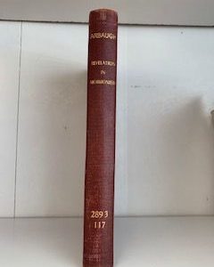 1932- Revelation in Mormonism: Its Character and Changing Forms- George Bartholomew Arbaugh