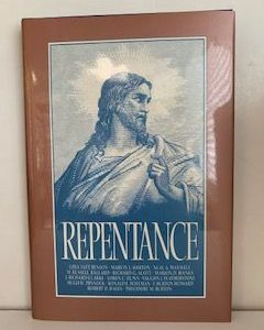 1990- Repentance- Deseret Book Company — Hardbound with Jacket