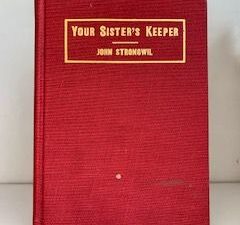 1912- Your Sister’s Keeper- John Stronowil
