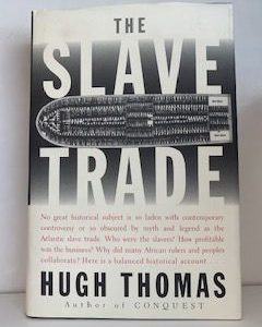 1997- The Slave Trade- Hugh Thomas