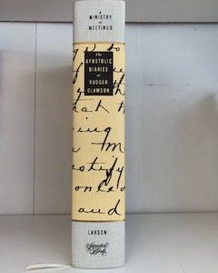 1993- A Ministry of Meetings: The Apostolic Diaries of Rudger Clawson- Stan Larson- Book 350/500