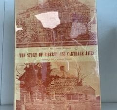 1954- The Story of Liberty and Carthage Jails- Joseph A. McRae and Eunice H. McRae