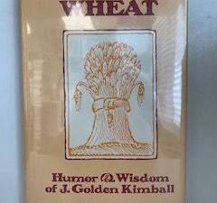 1980-Wheat: Humor & Wisdom of J. Golden Kimball- Mikal Lofgren