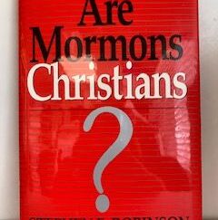 1991- Are Mormons Christians?- Stephen E. Robinson