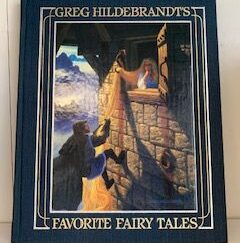1984- Greg Hilderbrandt’s Favorite Fairy Tales- Greg Hilderbrandt