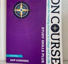 2017- On Course: Strategies for Creating Success in College and in Life Study Skills Plus ( Third Edition)- Cengage Learning