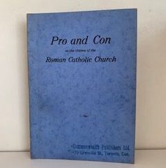 1927- Pro and Con on the claims of the Roman Catholic Church- The Toronto Daily Globe