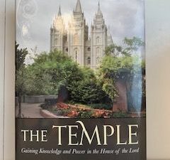 2014- The Temple: gaining Knowledge and Power in the House of the Lord- ED J. Pinegar