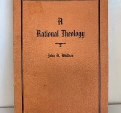 1937- A Rational Theology- John A. Widtsoe