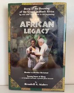 1998-An African Legacy- Rendell N. Mabey- Signed!
