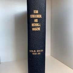 1932- Utah Genealogical and Historical Magazine Vols. 22-23 1931-32