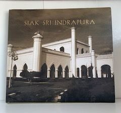 2007- Siak Sri Indapura- Sapardi Djoko Damono & Marco Kusumawijaya