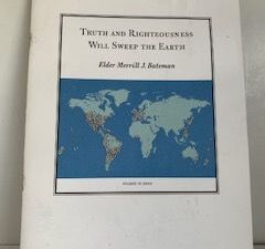 2000- Truth and Righteousness Will Sweep the Earth- Elder Merrill J. Bateman