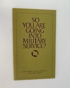 1975- So You Are Going Into Military Service? – The church of Jesus Christ of Latter-day Saints