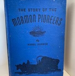 1944 --- The Story of the Mormon Pioneers --- Mabel Harmer --- Hardcover
