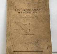 1919- In the Supreme Court of the State of Utah A.A. Johnson Appellant VS. Ernest W. Shelley – R. Gilray and H.V. Van Pelt