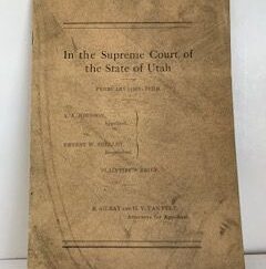 1919- In the Supreme Court of the State of Utah A.A. Johnson Appellant VS. Ernest W. Shelley - R. Gilray and H.V. Van Pelt