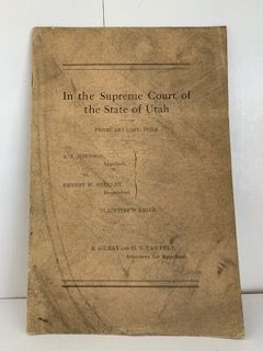 1919- In the Supreme Court of the State of Utah A.A. Johnson Appellant VS. Ernest W. Shelley – R. Gilray and H.V. Van Pelt