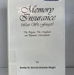1991-Memory Insurance (Rest We Forget)- Bessie M. Shrontz Roberts- Wright- Signed!