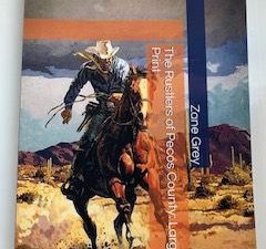 2019- The Rustlers of Pecos Country: Large Print- Zane Grey