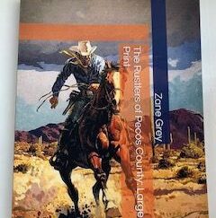 2019- The Rustlers of Pecos Country: Large Print- Zane Grey