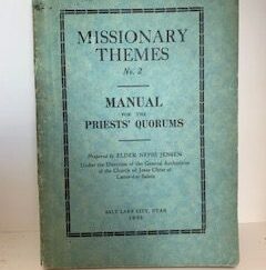 1926- Missionary Themes No. 2: Manual for the Priests' Quorums- Elder Nephi Jensen