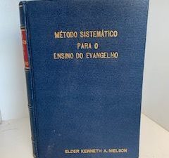 1958- Metodo Sistematico Para O Ensino Do Evangelho- The Church of Jesus Christ of Latter-day Saints
