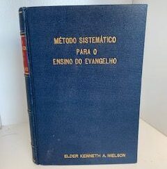 1958- Metodo Sistematico Para O Ensino Do Evangelho- The Church of Jesus Christ of Latter-day Saints