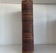 1883- The Bible Commentary: Isaiah, Jeremiah, Lamentations- F.C Cook