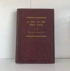 1940- A Visit to the Holy Land- Dr. Thomas Cottam Romney- Signed!