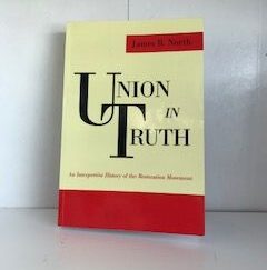 1994- Union in Truth- James B. North